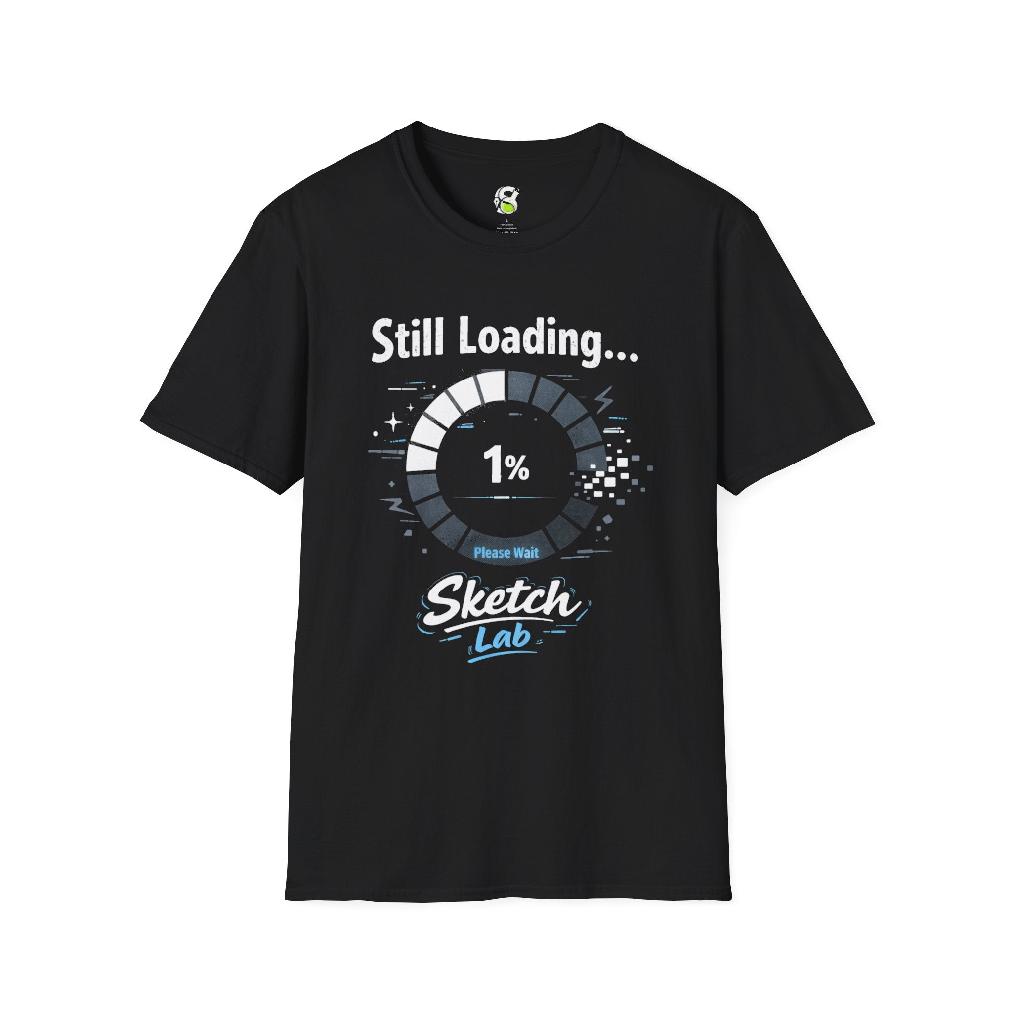 Still Loading 1% T-Shirt — Funny Progress Bar Graphic Tee
