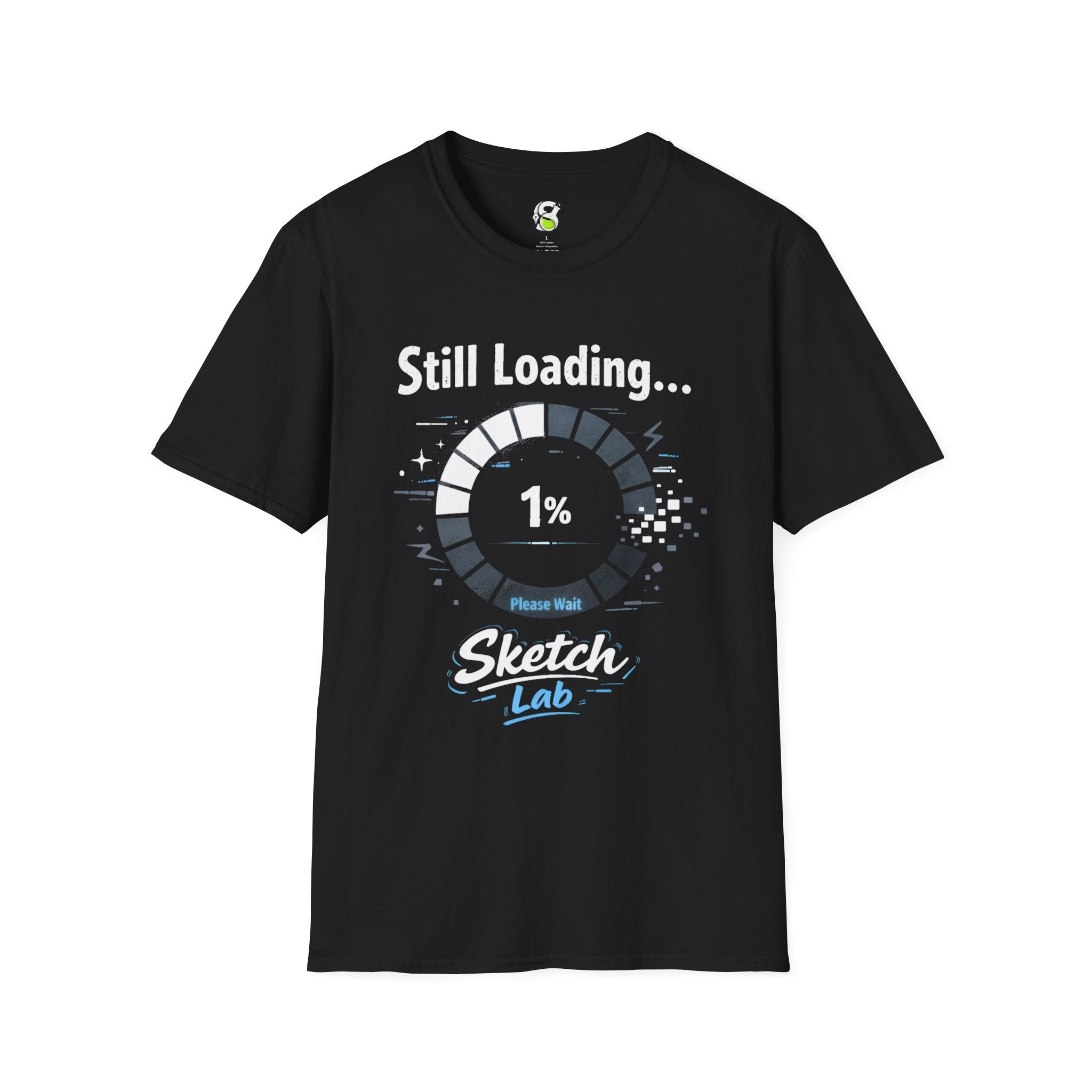 Still Loading 1% T-Shirt — Funny Progress Bar Graphic Tee