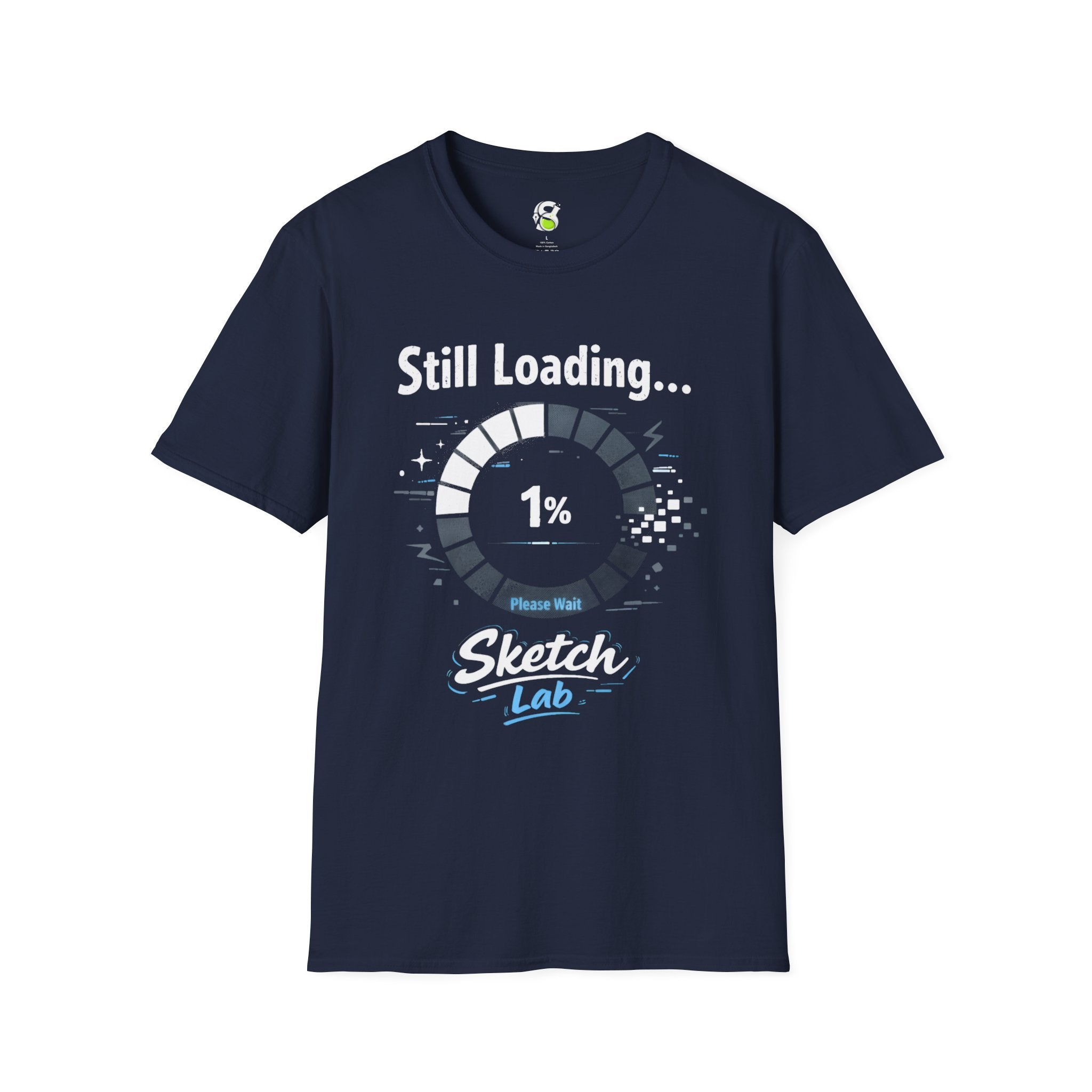Still Loading 1% T-Shirt — Funny Progress Bar Graphic Tee