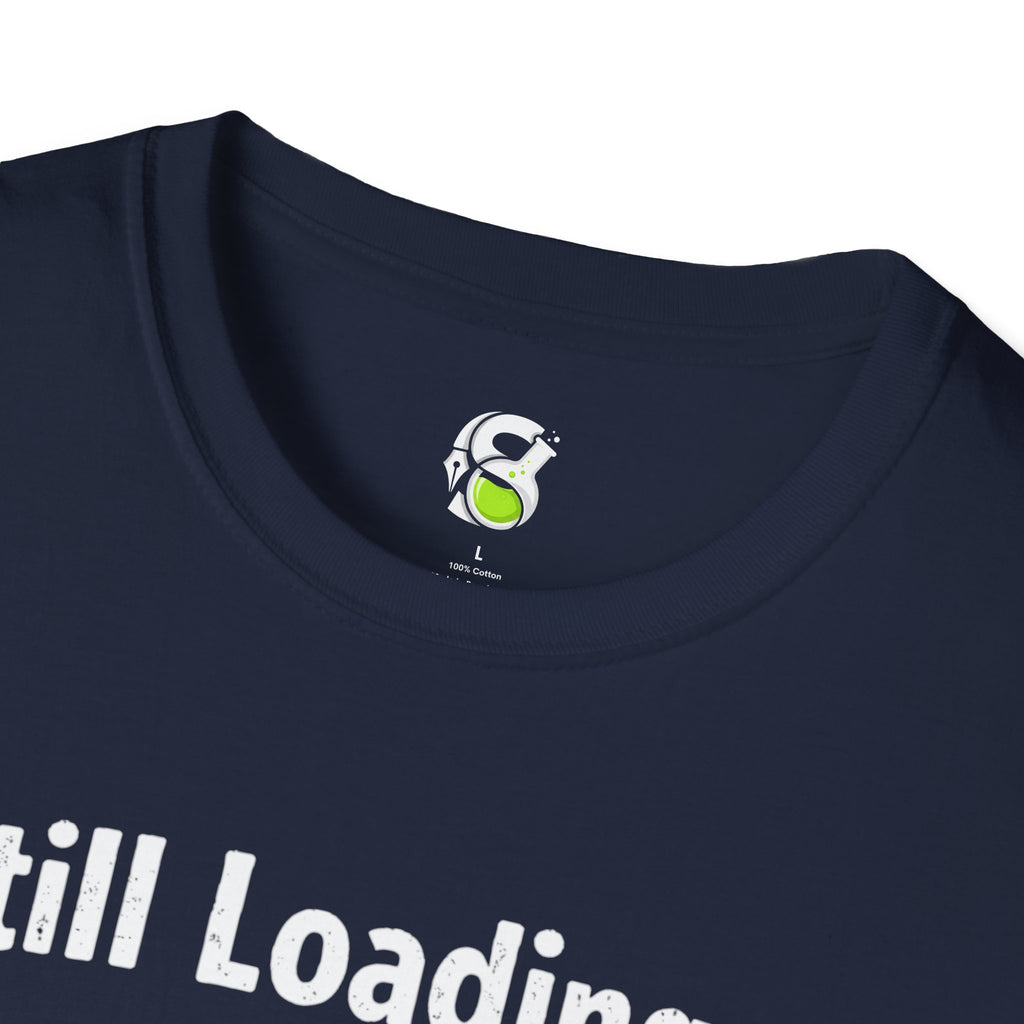 Still Loading 1% T-Shirt — Funny Progress Bar Graphic Tee
