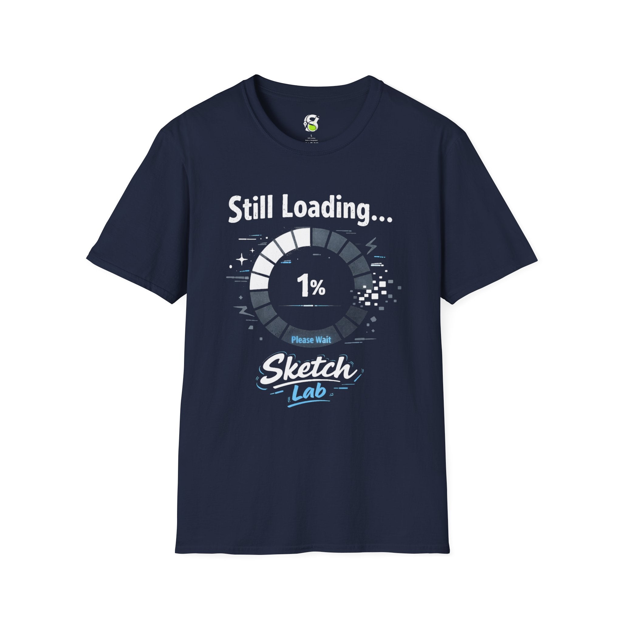 Still Loading 1% T-Shirt — Funny Progress Bar Graphic Tee
